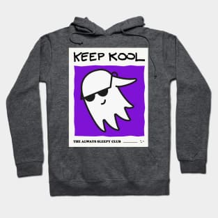 Keep Cool - The Always Sleepy Club Hoodie